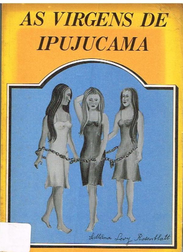 Virgens de Ipujucama, As
